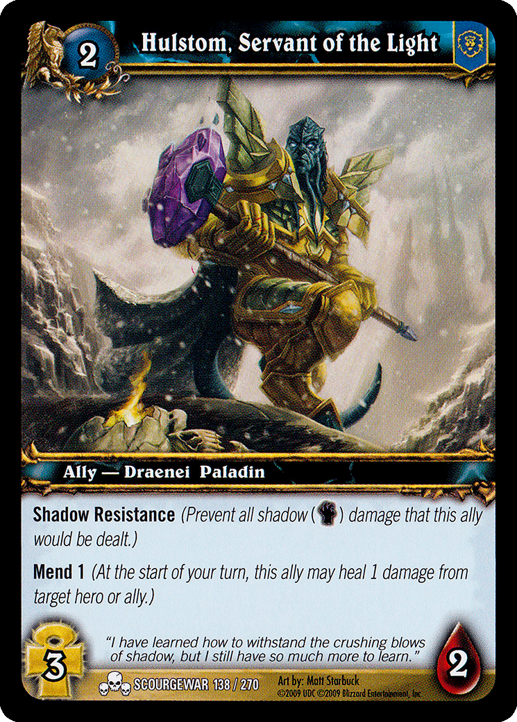 Hulstom, Servant of the Light