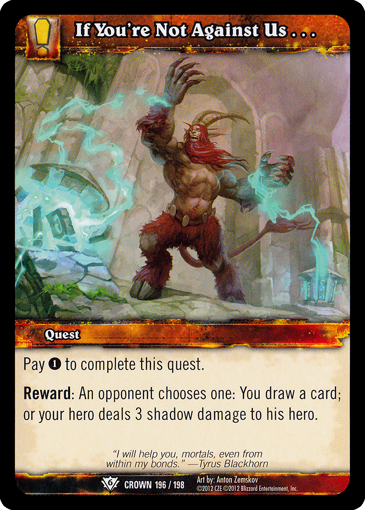 If You're Not Against Us…